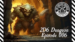 2D6 Dungeon  Solo Play  Episode 6 [upl. by Anilek239]