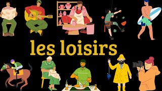 Apprendre à parler de vos loisirs en français [upl. by Enimzaj]