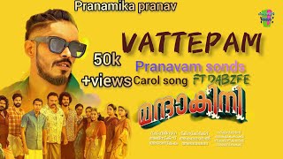 VATTEPPAM SONG  MANDAKINIDABZEE pranavam sounds [upl. by Airdnax894]