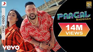 Paagal  Official Lyric Video  Paagal  Badshah  Rose Romero [upl. by Saitam]