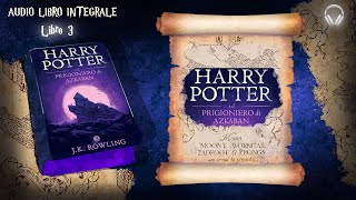 AUDIOLIBRO  Harry Potter il Prigioniero di AZKABAN  P 33   HD [upl. by Yliab]