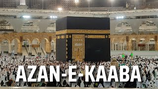 Azaan E Kaaba Live from Makkah 🕋 آذان کعبہ [upl. by Ludovico921]