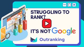 Outrankingio  Rank Higher Stop Blaming Google [upl. by Amando]