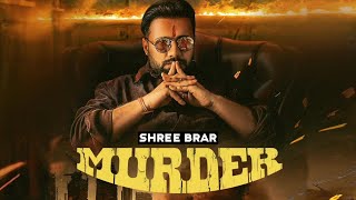 MURDER  Shree Brar New Song 2024  Gurlez Akhtar Official video Ginni Kapoor Shrii Brar New Song [upl. by Kcirderf]