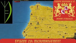 Iberian Struggles Episode 29 Micromanagement [upl. by Wye714]