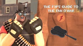 TF2 The F2Ps Guide to the Fan OWar [upl. by Becker626]