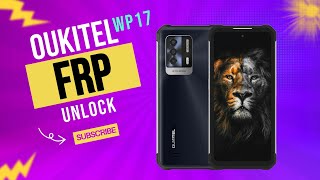 Oukitel WP17 frp unlock 2024 Without PC frp unlock [upl. by Nodearb]