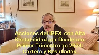 Cartera y Resultados del Primer Trimestre Acciones con alta rentabilidad por dividendo finanzas [upl. by Brackely]