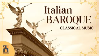 Italian Baroque Classical Music [upl. by Luapnoj62]