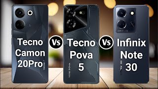 Tecno Camon 20 Pro Vs Tecno Pova 5 Vs Infinix Note 30 [upl. by Sheree518]