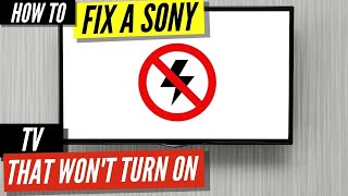 How to Fix Your Sony TV That Wont Turn On  Black Screen Problem [upl. by Oker189]