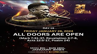 DAY 19  ALL DOORS ARE OPEN  21 DAYS FASTING amp PRAYERS  26TH JANUARY 2024 [upl. by Anaidiriv]