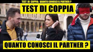 TEST DI COPPIA Quanto Conosci il Tuo Partner  Giacomo Hawkman [upl. by Aicenert822]