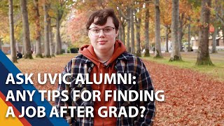 Ask UVic Alumni Any tips for finding a job after grad [upl. by Adnoraj]