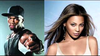 50 cent Beyonce In da club YouTube [upl. by Constancy]