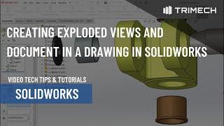 Creating Exploded Views and Documenting in a Drawing in SOLIDWORKS [upl. by Erleena]