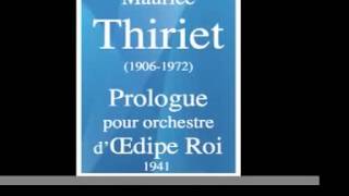 Maurice Thiriet 19061972  Prologue pour orchestre dŒdipe Roi 1941 [upl. by Addison]