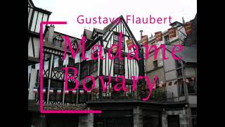 Flaubert  Madame Bovary  Vidéo 10 Partie 2 chapitre 1 Livre Audio Complet [upl. by Notniuq]