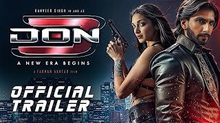 Don 3 Official Trailer  Don 3 Movie Official Update in Hindi Dubbed  Farhan Akhtar Movie [upl. by Bottali]