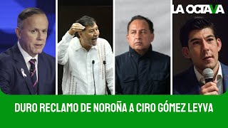 NOROÑA EXHIBE a CIRO GÓMEZ LEYVA por NEGARLE DERECHO de RÉPLICA [upl. by Eymaj137]