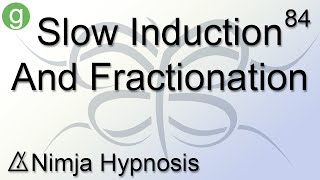 Slow Induction and Fractionation  Hypnosis [upl. by Alolomo]