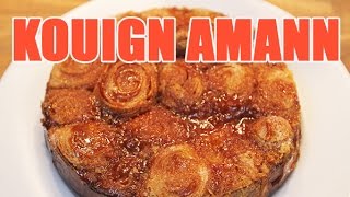 Recette du Kouign Amann  Goûtez au Meilleur dessert de la Bretagne‎ [upl. by Anaira478]