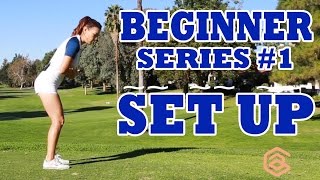 BEGINNER SERIES 001 SET UP  Golf with Aimee [upl. by Reagan]