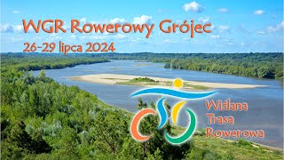 WGR Rowerowy Grójec  Wiślana Trasa Rowerowa etap 2 odcinek Nowe Brzesko  Janowiec lipiec 2024 [upl. by Aitnahs147]