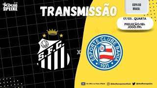 SANTOS 0 X 0 BAHIA  COPA DO BRASIL  17052023 [upl. by Lucchesi]