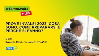 Prove INVALSI 2023 cosa sono come prepararsi e perché si fanno Risponde Ricci Presidente INVALSI [upl. by Everson]