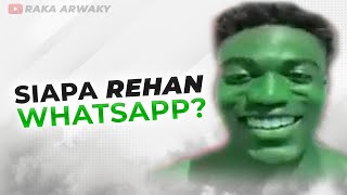 Siapa itu Rehan Whatsapp  Wangsaff [upl. by Yrellam968]