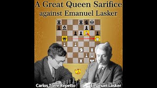 A Queen Sacrifice against Emanuel Lasker  Repetto vs Lasker 1925 [upl. by Faucher]