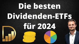 Die besten DividendenETFs für 2024  Jeden Monat hohe Dividenden [upl. by Patman]