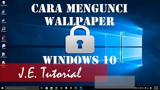 Tutorial Cara Mengunci Wallpaper Windows 10 [upl. by Ilanos]