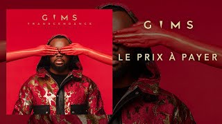 GIMS  Le prix à payer Audio Officiel [upl. by Soulier48]