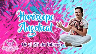 HORÓSCOPO ANGELICAL SEMANAL  Del 19 al 25 de febrero 2024 Todos los signos [upl. by Ansilme990]