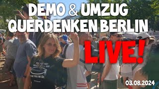 ❗ LIVE ❗ Großdemonstration Querdenken BERLIN quotfür Frieden amp Freiheitquot Umzug 03082024  Gegendemo [upl. by Ober160]