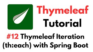 Thymeleaf Tutorial 12 Thymeleaf Looping or Iteration theach with Spring Boot [upl. by Nawat128]