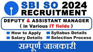 SBI SO Recruitment 2024  SBI SO Notification 2024 Out  SBI SO Form Fill Up amp SBI SO Syllabus 2024 [upl. by Laks]