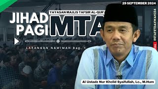 JIHAD PAGI MTA  LARANGAN NAMIMAH 1  29 September 2024 [upl. by Anselm]