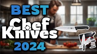 Top Best Chef Knives in 2024 amp Buying Guide  Must Watch Before Buying [upl. by Ahseekal18]