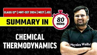 CHEMICAL THERMODYNAMICS  Summary in 80 Minutes  Chemistry  Class12thMHTCETJEE [upl. by Mehitable265]