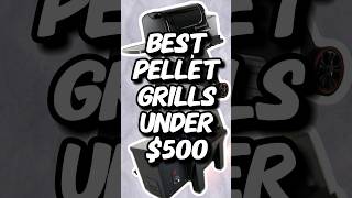 Best Pellet Grills Under 500  Jan 2024 [upl. by Aufmann962]