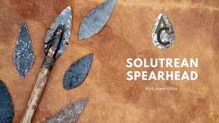 Solutrean Spearheads The Art of Prehistoric Flintknapping [upl. by Lacram]