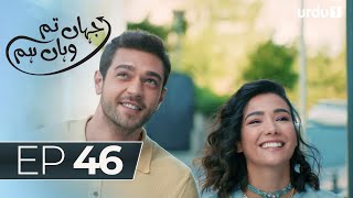 Jahan Tum Wahan Hum  Episode 46  Turkish Drama  Every where  05 April 2024 [upl. by Tigram]