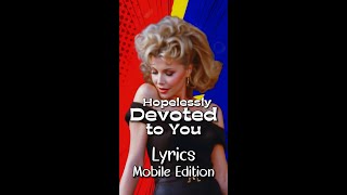 Hopelessly Devoted to You by Olivia Newton John  Lyrics for Mobile lyricsmobileedition popballad [upl. by Kenji639]