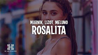 Marnik LIZOT amp Meluno  Rosalita LetraLyrics [upl. by Teriann]