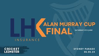 2024 LHK Insurance Alan Murray Cup Final 6th July 430pm [upl. by Einahpet]