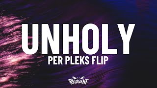 Sam Smith  Unholy PER PLEKS Hard Techno Flip [upl. by Yemirej]