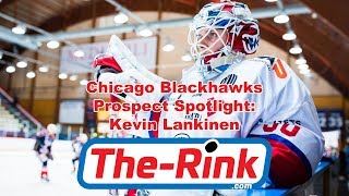 The Rinkcom Blackhawks Prospect Spotlight  Kevin Lankinen Highlights [upl. by Patten243]